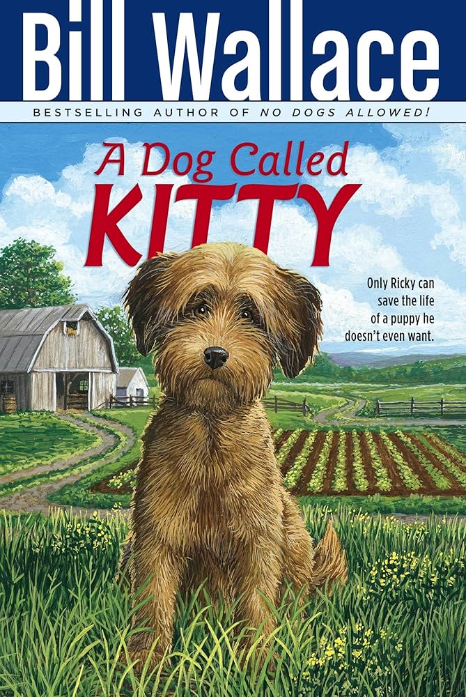 レア洋書A Dog Called Kitty DOG CALLED KITTY A Dog Called Kitty: Wallace, Bill: 9780812407570: Amazon.com